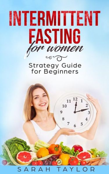 Cover for Sarah Taylor · Intermittent Fasting for Women (Paperback Book) (2019)