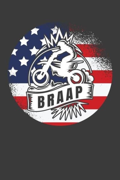 Cover for Frozen Cactus Designs · BRAAP : American Flag Motorcycle Racer Gift (Paperback Book) (2019)