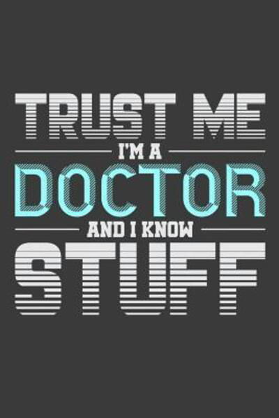 Dr Healed · Trust Me I'm A Doctor And I Know Stuff (Taschenbuch) (2019)