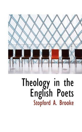 Cover for Stopford A. Brooke · Theology in the English Poets (Paperback Book) (2009)