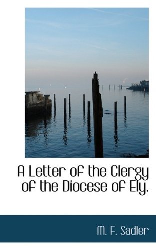 Cover for M F Sadler · A Letter of the Clergy of the Diocese of Ely. (Paperback Book) (2009)
