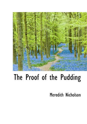 Cover for Meredith Nicholson · The Proof of the Pudding (Hardcover Book) (2009)