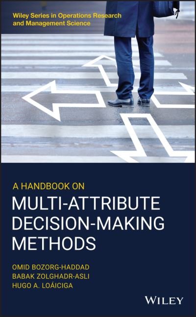 Cover for Omid Bozorg-Haddad · A Handbook on Multi-Attribute Decision-Making Methods - Wiley Series in Operations Research and Management Science (Hardcover Book) (2021)