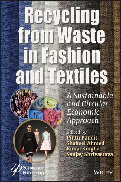 Cover for P Pandit · Recycling from Waste in Fashion and Textiles: A Sustainable and Circular Economic Approach (Hardcover Book) (2020)