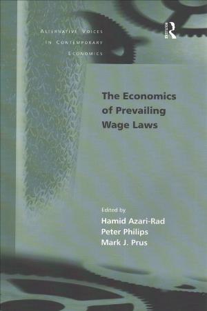 Cover for Peter Philips · The Economics of Prevailing Wage Laws - Alternative Voices in Contemporary Economics (Paperback Book) (2016)