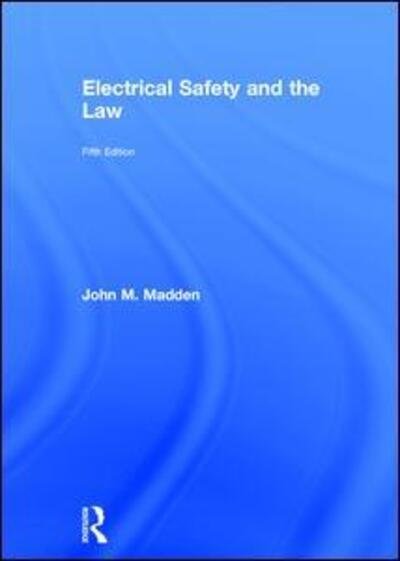 Cover for John Madden · Electrical Safety and the Law (Hardcover bog) (2017)