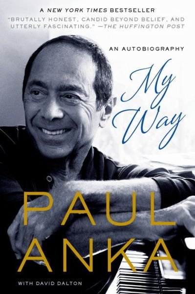 Cover for Paul Anka · My Way: an Autobiography (Taschenbuch) (2014)