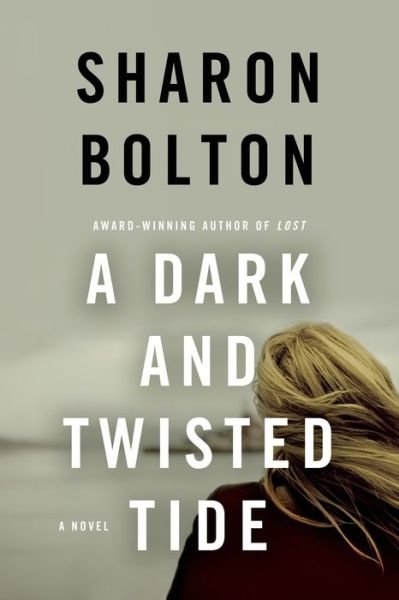 Cover for Sharon Bolton · A Dark and Twisted Tide (Taschenbuch) (2015)