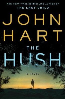 Cover for John Hart · The Hush (Paperback Book) (2018)