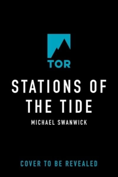 Cover for Michael Swanwick · Stations of the Tide (Pocketbok) (2024)