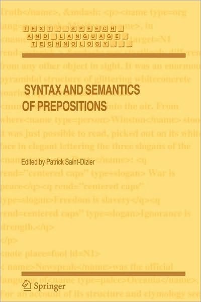 Cover for P Saint-dizier · Syntax and Semantics of Prepositions - Text, Speech and Language Technology (Hardcover Book) [2006 edition] (2006)