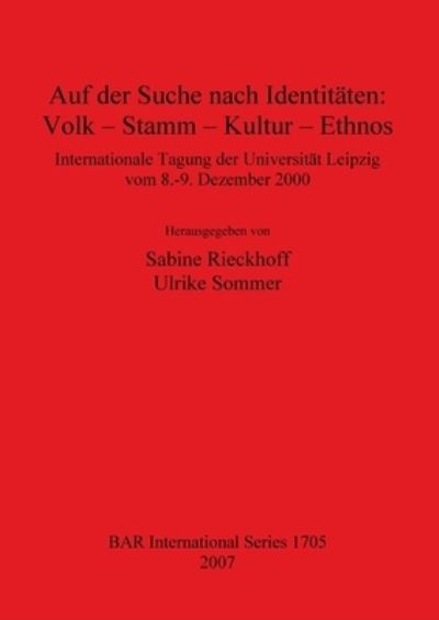 Cover for Ulrike Sommer · Auf Der Suche Nach Identitaten: Volk - Stamm - Kultur - Ethnos (British Archaeological Reports British Series) (Pocketbok) (2007)