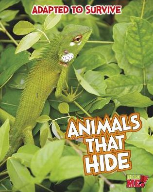 Adapted to Survive: Animals That Hide - Angela Royston - Books - Read Me! - 9781410961495 - 2014