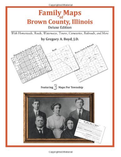Cover for Gregory A. Boyd J.d. · Family Maps of Brown County, Illinois (Paperback Book) (2010)