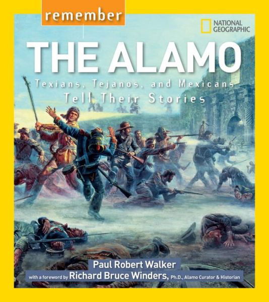 Cover for Paul Walker · Remember the Alamo: Texians, Tejanos, and Mexicans Tell Their Stories (Taschenbuch) (2015)