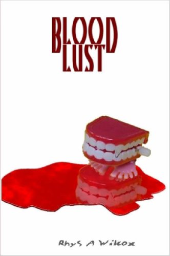 Cover for Rhys A. Wilcox · Blood Lust (Paperback Book) (2007)