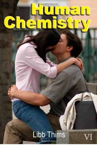 Human Chemistry (Volume One) - Libb Thims - Kirjat - Lulu.com - 9781430310495 - torstai 13. syyskuuta 2007