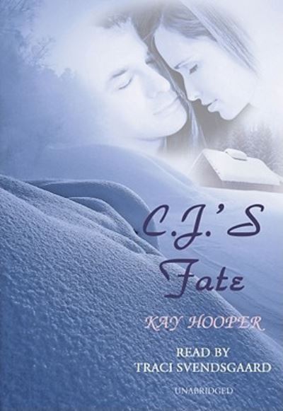 C. J.'S Fate - Kay Hooper - Muziek - Blackstone Audiobooks - 9781433207495 - 1 september 2007