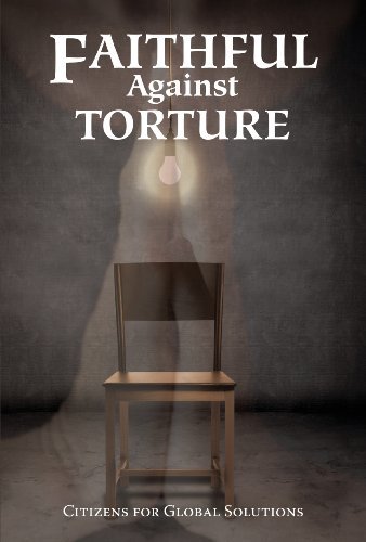 Cover for Citizens for Global Solutions · Faithful Against Torture (Paperback Book) [Reissue edition] (2009)