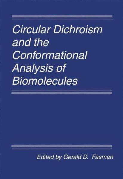 Cover for G D Fasman · Circular Dichroism and the Conformational Analysis of Biomolecules (Taschenbuch) [Softcover reprint of hardcover 1st ed. 1996 edition] (2010)