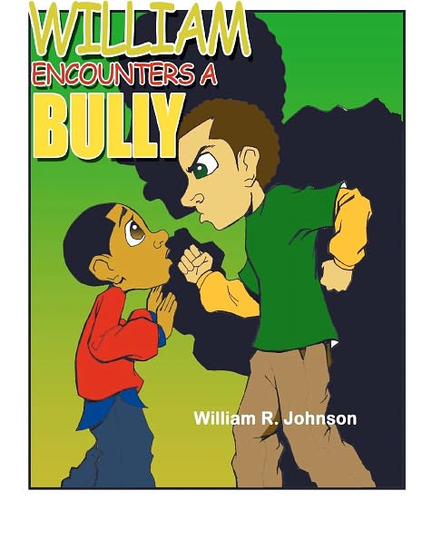 Cover for William R. Johnson · William Encounters a Bully (Paperback Book) (2010)