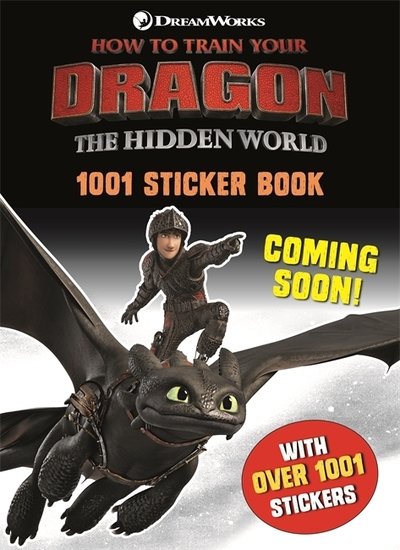 How to Train Your Dragon The Hidden World: 1001 Stickers - How to Train Your Dragon - Dreamworks - Livres - Hachette Children's Group - 9781444944495 - 24 janvier 2019
