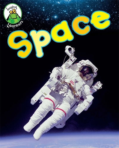 Cover for Annabelle Lynch · Leapfrog Learners: Space Explorers - Leapfrog Learners (Paperback Book) (2013)