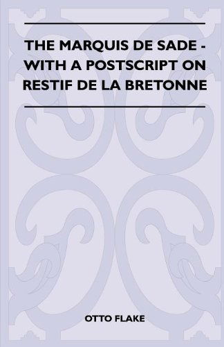 Cover for Otto Flake · The Marquis De Sade - with a Postscript on Restif De La Bretonne (Paperback Book) (2010)