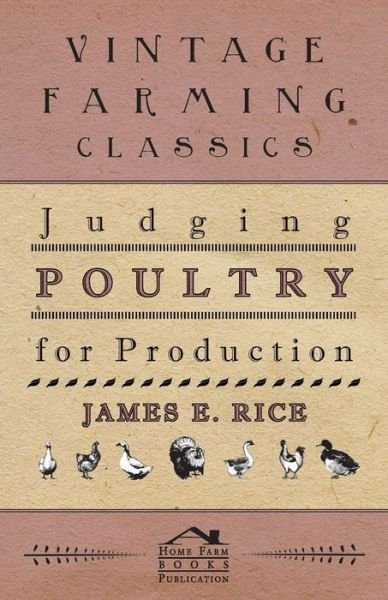 Cover for James E Rice · Judging Poultry for Production (Taschenbuch) (2011)
