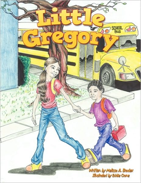 Cover for Melissa a Bradex · Little Gregory (Paperback Book) (2009)