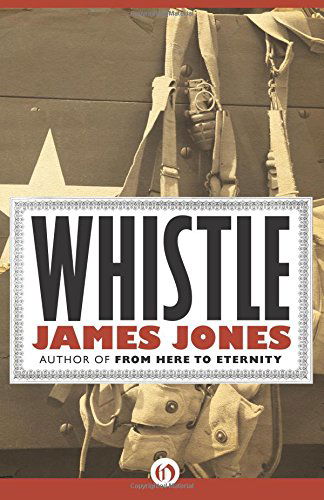 Whistle - James Jones - Bøger - Open Road Media - 9781453218495 - 23. juni 2011