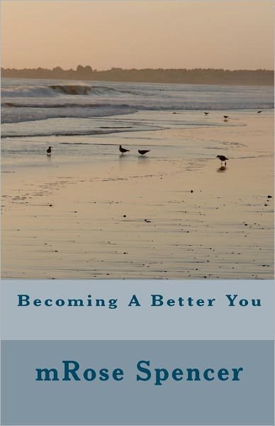 Cover for Mrose Spencer · Becoming a Better You (Paperback Book) (2010)