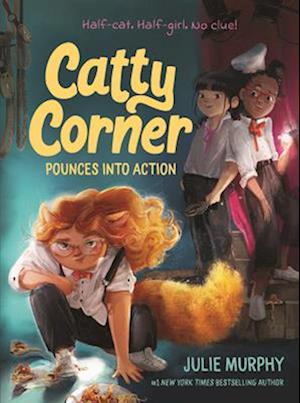 Cover for Julie Murphy · Catty Corner Pounces into Action - Catty Corner (Hardcover Book) (2025)