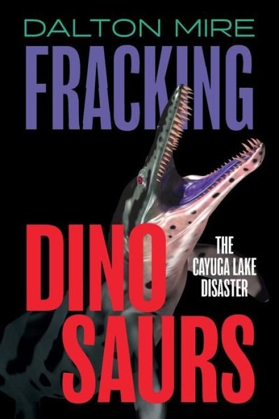 Cover for Dalton Mire · Fracking Dinosaurs (Taschenbuch) (2017)