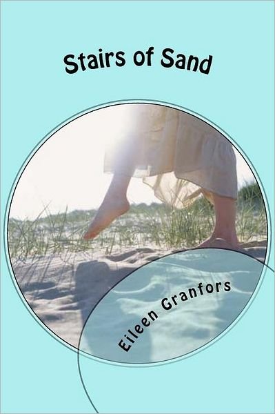 Eileen Granfors · Stairs of Sand (Paperback Book) (2011)