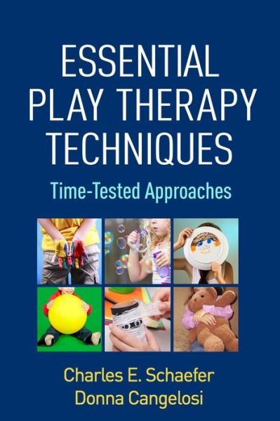 Cover for Charles E. Schaefer · Essential Play Therapy Techniques: Time-Tested Approaches (Taschenbuch) (2016)