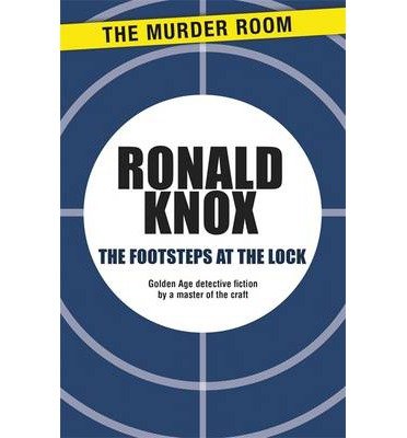 Cover for Ronald Knox · The Footsteps at the Lock - Murder Room (Paperback Book) (2013)