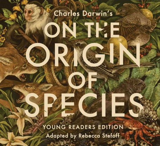 Cover for Rebecca Stefoff · Charles Darwin's On the origin of species (Book) [Young readers edition. edition] (2018)