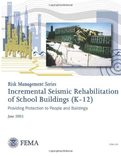 Cover for Federal Emergency Management Agency · Incremental Seismic Rehabilitation of School Buildings (K-12) (Fema 395 / December 2002) (Pocketbok) (2013)