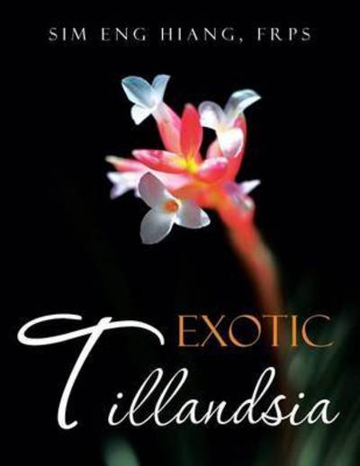 Cover for Eng Hiang Frps Sim · Exotic Tillandsia (Paperback Book) (2014)