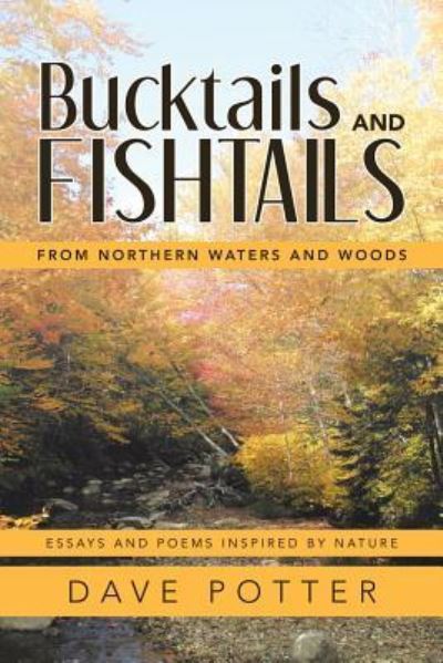 Cover for Dave Potter · Bucktails and Fishtails: From Northern Waters and Woods (Paperback Book) (2019)