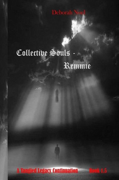 Cover for Ms Deborah Noel · Collective Souls - Remmie (Paperback Bog) (2013)