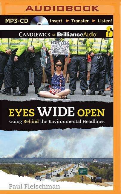 Cover for Paul Fleischman · Eyes Wide Open: Going Behind the Environmental Headlines (MP3-CD) [Mp3 Una edition] (2014)