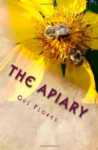 Cover for Gus Flores · The Apiary (Paperback Bog) (2014)
