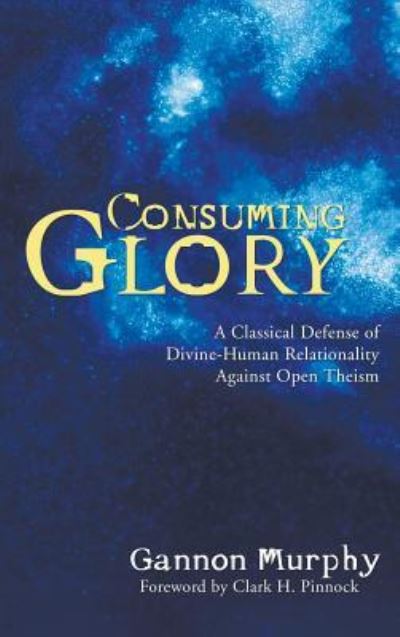 Cover for Gannon Murphy · Consuming Glory (Book) (2006)