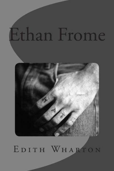 Ethan Frome - Edith Wharton - Livros - CreateSpace Independent Publishing Platf - 9781499506495 - 10 de maio de 2014