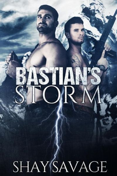 Cover for Shay Savage · Bastian's Storm (Paperback Book) (2014)