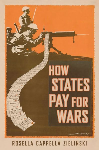 Cover for Rosella Cappella Zielinski · How States Pay for Wars (Hardcover bog) (2016)