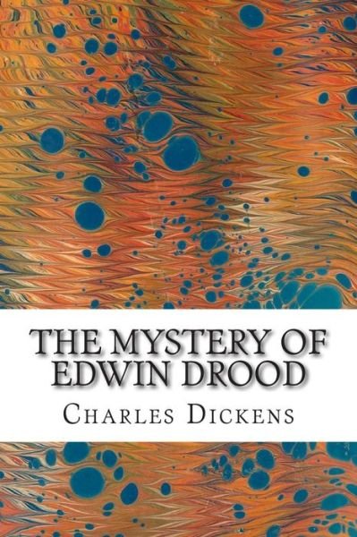 Cover for Charles Dickens · The Mystery of Edwin Drood: (Charles Dickens Classics Collection) (Paperback Bog) (2014)