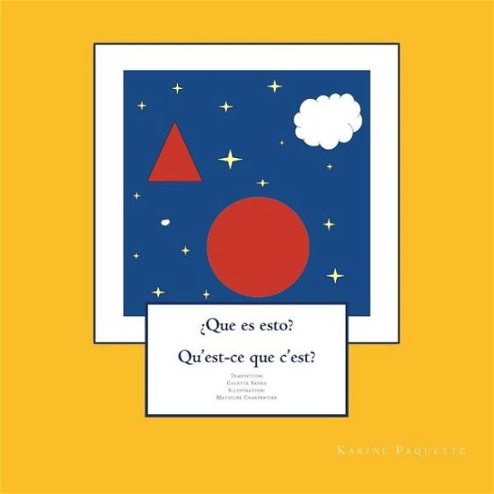 Cover for Karine Paquette · Que Es Esto? Qu'est-ce Que C'est? (Taschenbuch) [Spanish edition] (2014)